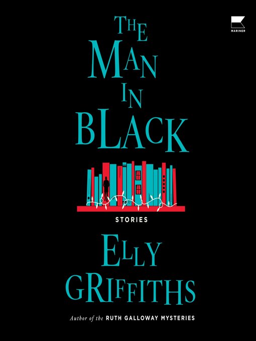 Title details for The Man in Black by Elly Griffiths - Wait list